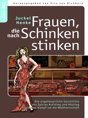cover image of Frauen, die nach Schinken stinken